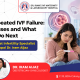 Repeated IVF failure infographic showing possible causes, fertility treatment options, and a couple seeking guidance from a fertility specialist.